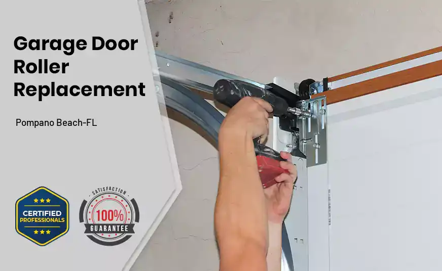 Garage Door Roller Replacement Pompano Beach-FL 
