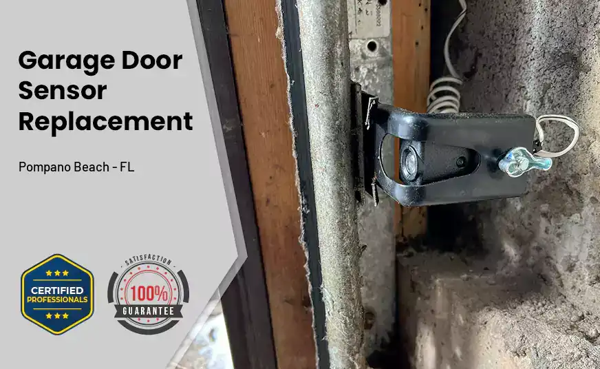 Garage Door Sensor Replacement Pompano Beach - FL
