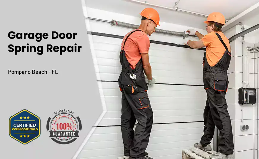 Garage Door Spring Repair Pompano Beach - FL