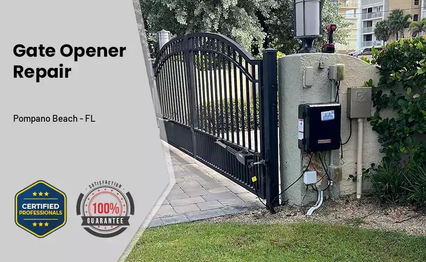 Gate Opener Repair Pompano Beach - FL