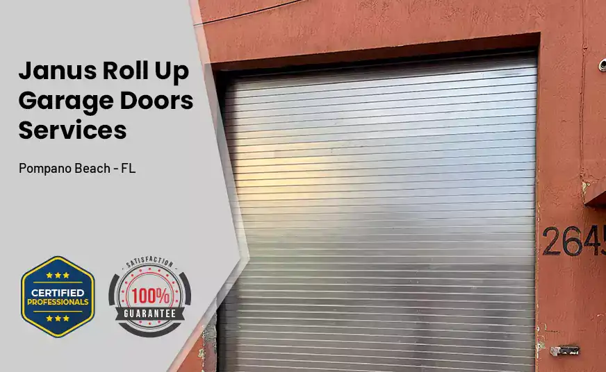 Janus Roll Up Garage Doors Pompano Beach - FL 