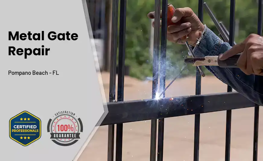 Metal Gate Repair Pompano Beach - FL 