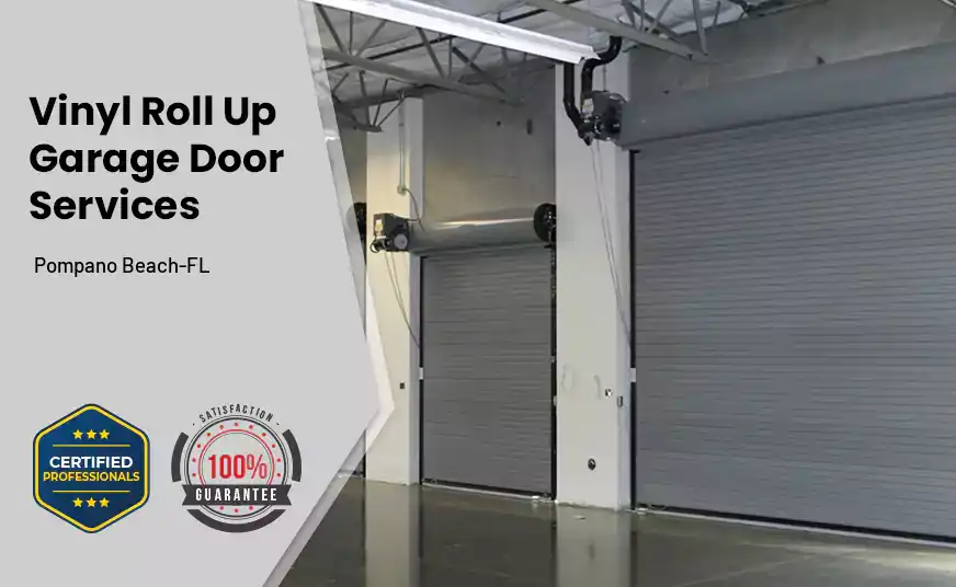 Vinyl Roll Up Garage Doors Pompano Beach-FL