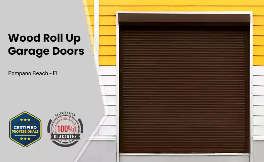 Wood Roll Up Garage Doors Pompano Beach - FL